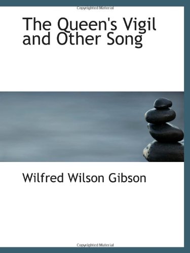 Stock image for The Queen's Vigil and Other Song for sale by Revaluation Books