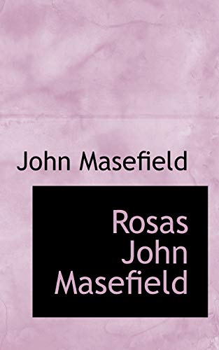 Rosas John Masefield (9781110530274) by Masefield, John