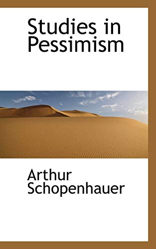 Studies in Pessimism (9781110535828) by Schopenhauer, Arthur