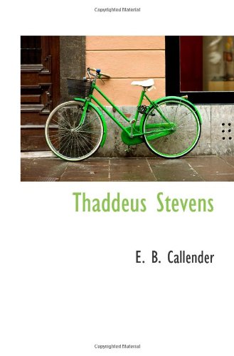 Stock image for Thaddeus Stevens for sale by Revaluation Books