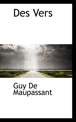 Des Vers (9781110548668) by Maupassant, Guy De