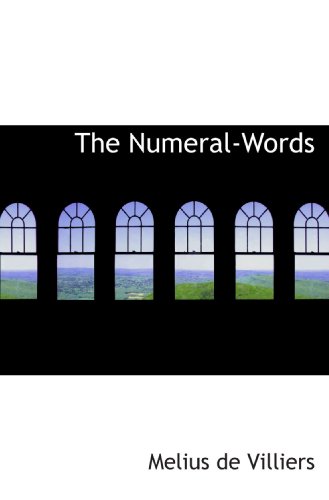 Imagen de archivo de The Numeral-Words a la venta por Revaluation Books