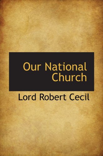 9781110558155: Our National Church