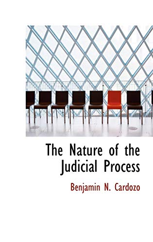 9781110564040: The Nature of the Judicial Process