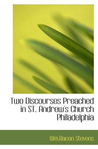 Stock image for Two Discourses Preached in ST. Andrew's Church Philadelphia for sale by Revaluation Books
