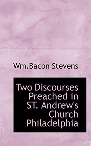 Stock image for Two Discourses Preached in St. Andrew's Church Philadelphia for sale by Phatpocket Limited