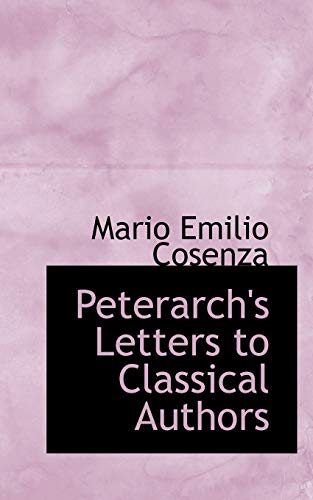 Imagen de archivo de Peterarch's Letters to Classical Authors a la venta por Bestsellersuk