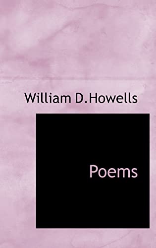 Poems (9781110575114) by Howells, William Dean