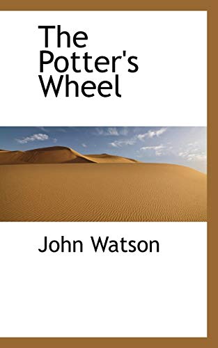 The Potter's Wheel (9781110578351) by Watson, John