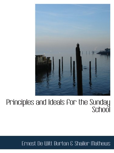 Imagen de archivo de Principles and Ideals for the Sunday School a la venta por Revaluation Books