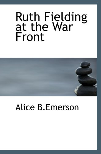 9781110592623: Ruth Fielding at the War Front