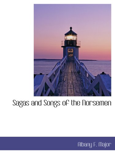 Stock image for Sagas and Songs of the Norsemen for sale by Revaluation Books