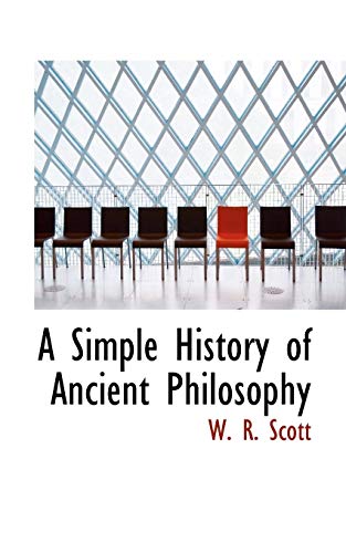 A Simple History of Ancient Philosophy (Paperback) - W R Scott