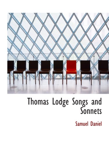 Thomas Lodge Songs and Sonnets (9781110603985) by Daniel, Samuel