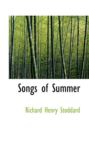 Songs of Summer (9781110604074) by Stoddard, Richard Henry