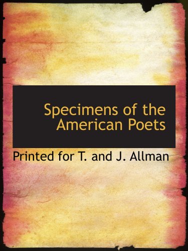 Imagen de archivo de Specimens of the American Poets a la venta por Revaluation Books