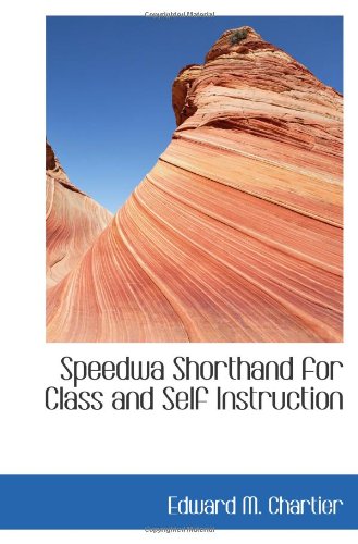 Stock image for Speedwa Shorthand for Class and Self Instruction for sale by Revaluation Books