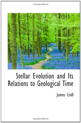 Imagen de archivo de Stellar Evolution and Its Relations to Geological Time a la venta por Revaluation Books
