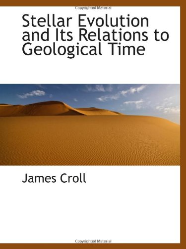 Imagen de archivo de Stellar Evolution and Its Relations to Geological Time a la venta por Revaluation Books