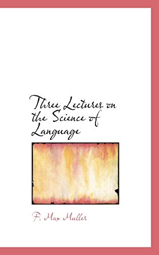 9781110622061: Three Lectures on the Science of Language