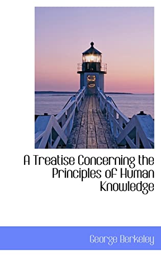 9781110623259: A Treatise Concerning the Principles of Human Knowledge
