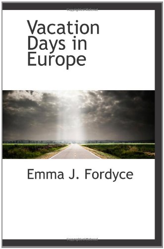 Stock image for Vacation Days in Europe for sale by Revaluation Books