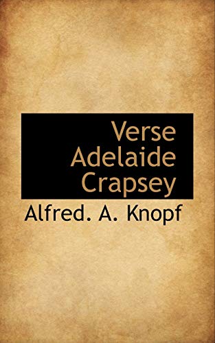 Verse Adelaide Crapsey (9781110629671) by Knopf, Alfred. A.