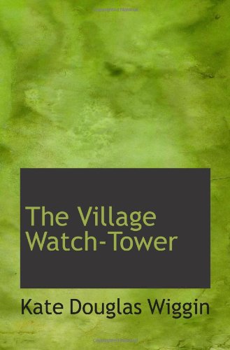9781110630486: The Village Watch-Tower