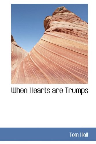 When Hearts Are Trumps (9781110634187) by Hall, Tom