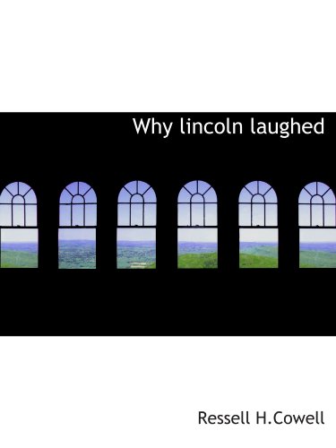 9781110634859: Why lincoln laughed