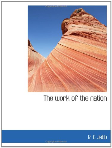 The work of the nation (9781110637188) by Jebb, R. C