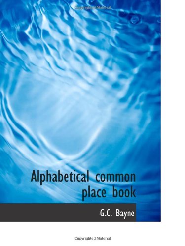 9781110640621: Alphabetical common place book