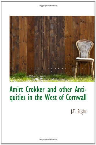 Beispielbild fr Amirt Crokker and other Antiquities in the West of Cornwall zum Verkauf von Revaluation Books