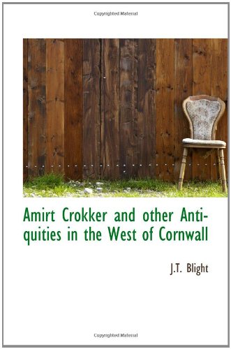 Imagen de archivo de Amirt Crokker and other Antiquities in the West of Cornwall a la venta por Revaluation Books