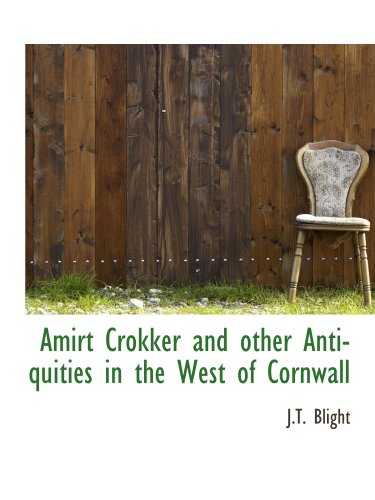 Beispielbild fr Amirt Crokker and other Antiquities in the West of Cornwall zum Verkauf von Revaluation Books