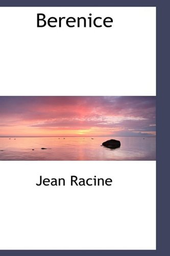 Berenice (9781110645657) by Racine, Jean