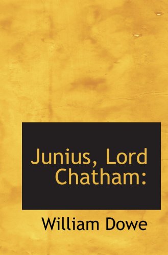 Imagen de archivo de Junius, Lord Chatham: a la venta por Revaluation Books