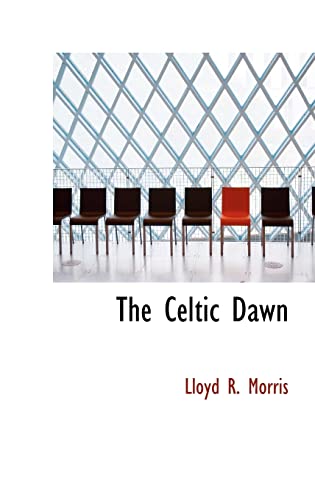 9781110650668: The Celtic Dawn