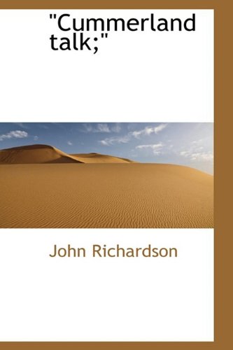 Cummerland Talk (9781110655755) by Richardson, John