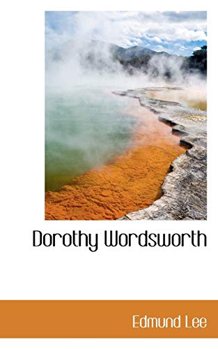 9781110658985: Dorothy Wordsworth