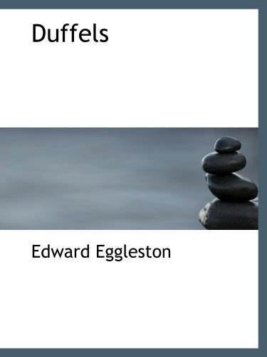 Duffels (9781110659784) by Eggleston, Edward