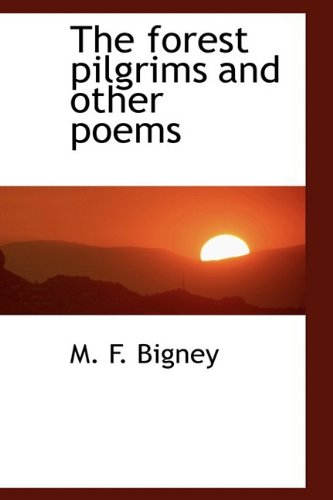 9781110666973: The Forest Pilgrims and Other Poems