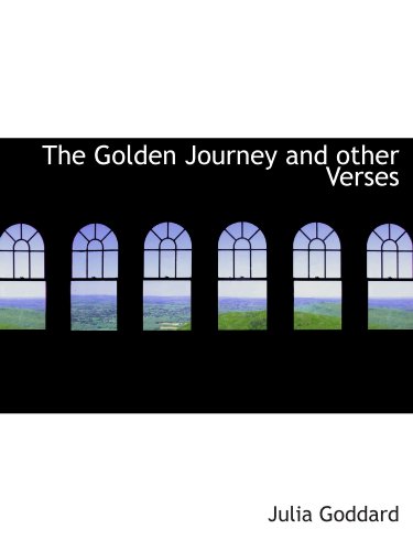 Stock image for The Golden Journey and other Verses for sale by Revaluation Books