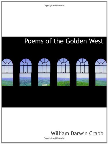 Stock image for Poems of the Golden West for sale by Revaluation Books