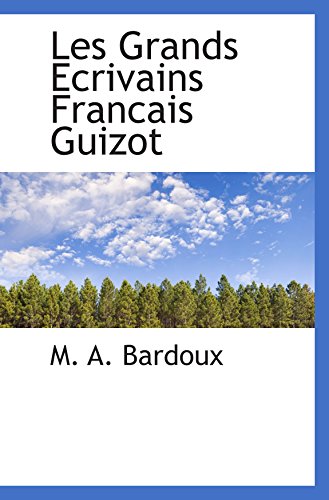 Stock image for Les Grands Ecrivains Francais Guizot for sale by Revaluation Books