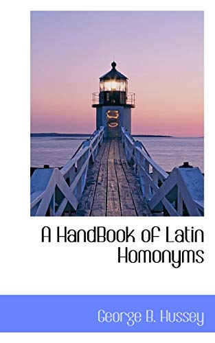 9781110672653: A HandBook of Latin Homonyms