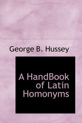 9781110672684: A Handbook of Latin Homonyms