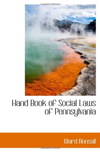 Stock image for Hand Book of Social Laws of Pennsylvania for sale by Revaluation Books