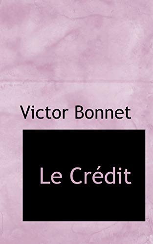 Le Crédit (French Edition) - Victor Bonnet