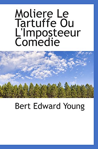 Stock image for Moliere Le Tartuffe Ou L'Imposteeur Comedie for sale by Revaluation Books